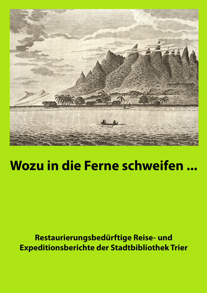 Restaurierungsbedürftige Reise- und Expeditionsberichte der Stadtbibliothek Trier